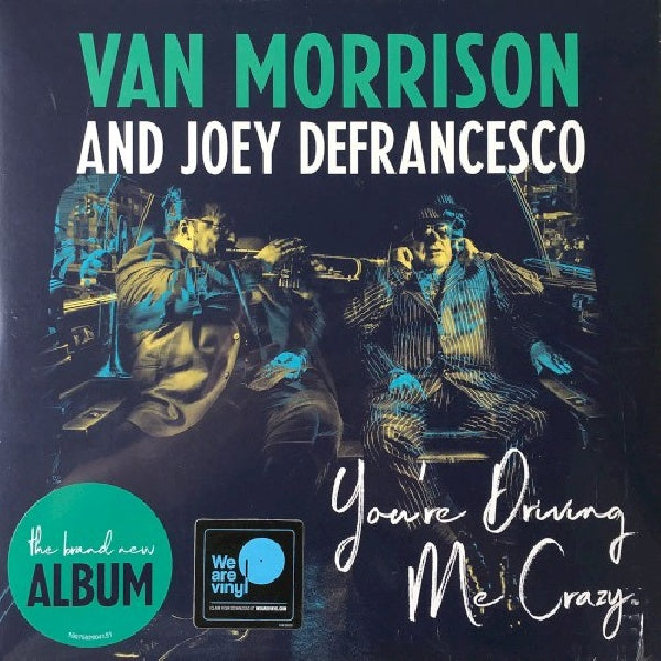 Van Morrison And Joey Defrancesco - You're driving me crazy (33 tours)