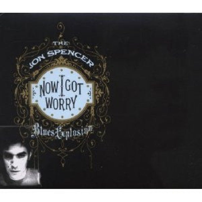 Jon Spencer -blues Explosion- - Now i got worry (CD) - Velvet Music