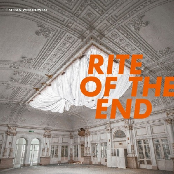Stefan Wesolowski - Rite of the end (CD)