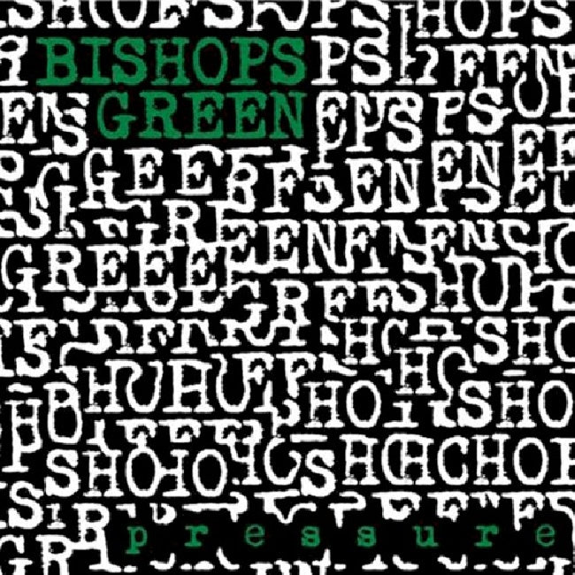 Bishops Green - Pressure (CD) - Velvet Music