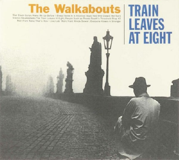 Walkabouts - Train leaves at eight (CD) - Velvet Music