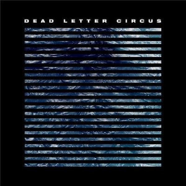 Dead Letter Circus - Dead letter circus (CD) - Velvet Music