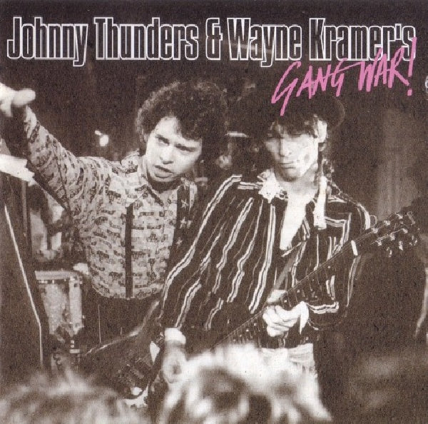 Johnny Thunders & Wayne Kramer - Gangwar (CD)