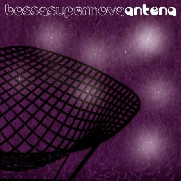 Antena - Bossa super nova (CD) - Velvet Music