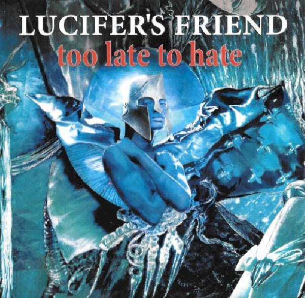 Lucifer's Friend - Too late to hate (CD) - Velvet Music