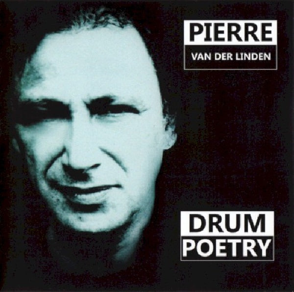 Pierre Van Der Linden - Drum poetry (CD) - Velvet Music