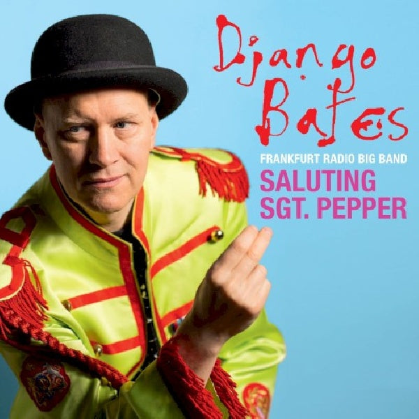 Django Bates - Saluting sgt. pepper (CD) - Velvet Music