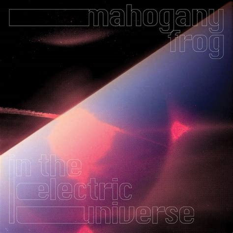Mahogany Frog - In The Electric Universe (secondhand CD)