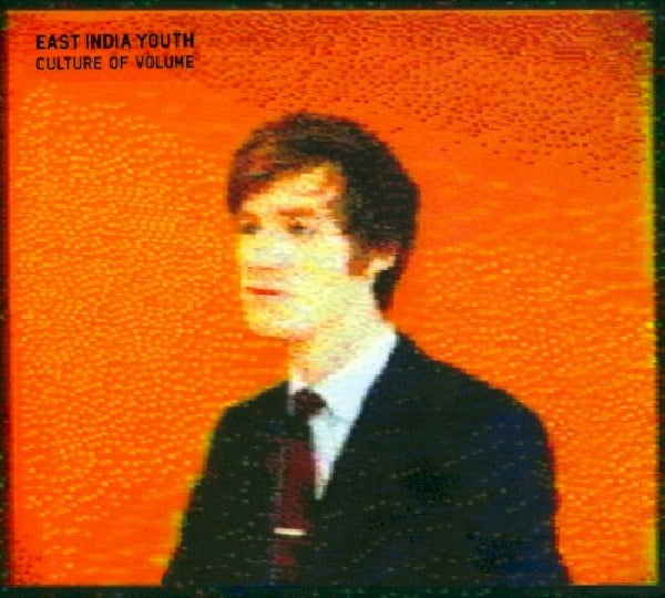 East India Youth - Culture of volume (CD)