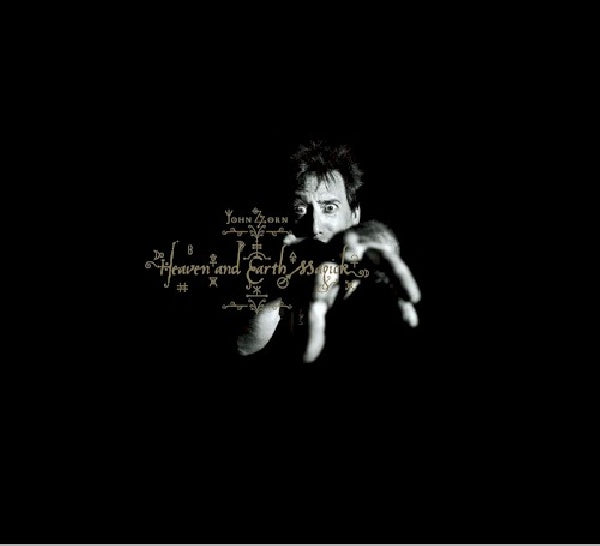 John Zorn - Heaven and earth magick (CD) - Velvet Music