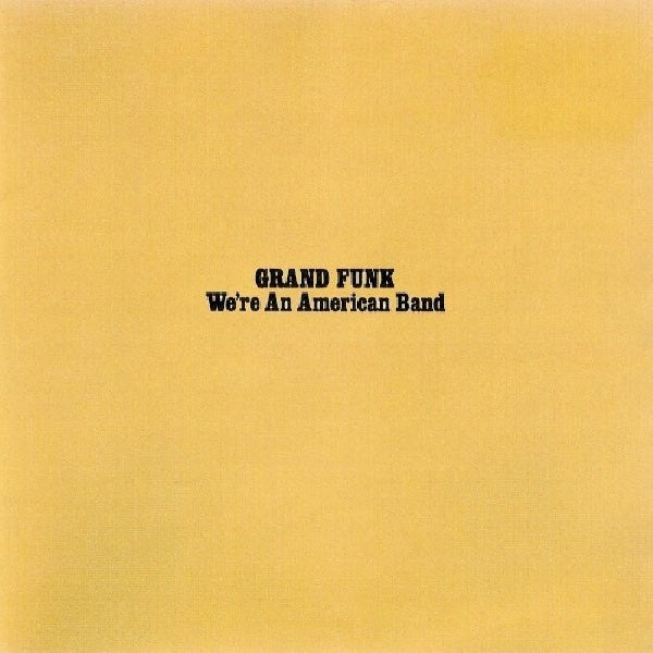 Grand Funk Railroad - We're an american band (CD)