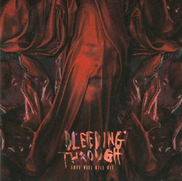 Bleeding Through - Love will kill all (CD) - Velvet Music