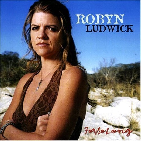 Robyn Ludwick - For so long (CD) - Velvet Music