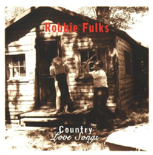 Robbie Fulks - Country love songs (CD) - Velvet Music