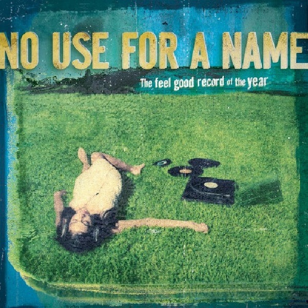 No Use For A Name - Feel good record of the year (LP) - Velvet Music