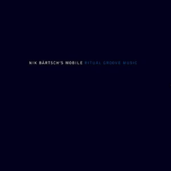 Nik Bartsch -mobile- - Musique de groove rituelle (CD)