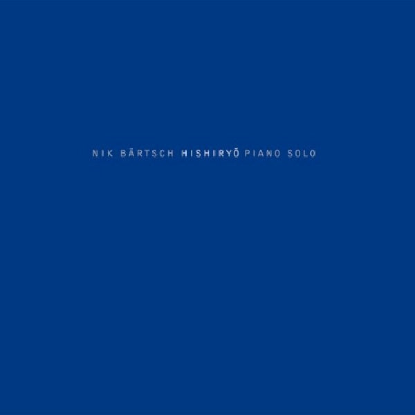 Nik Bartsch - Hishiryo (CD) - Velvet Music