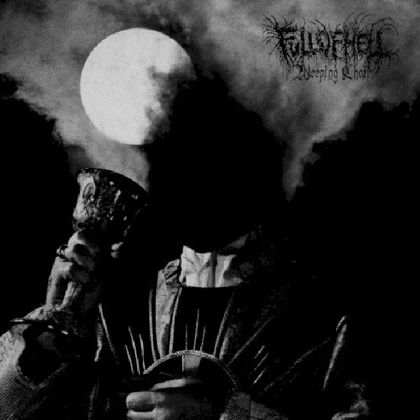 Full Of Hell - Weeping choir (CD) - Velvet Music