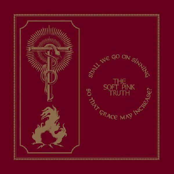 Soft Pink Truth - Shall we go on sinning so that grace may increase (LP)