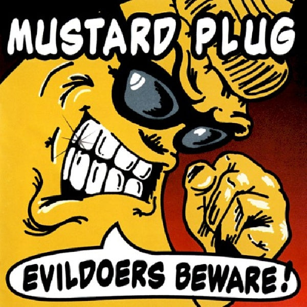 Mustard Plug - Evildoers beware (CD) - Velvet Music