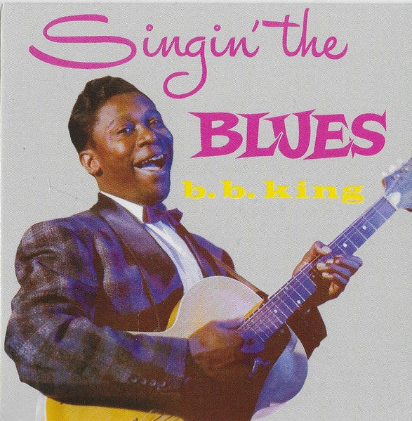 B.B. King - Singin' The Blues / More (CD) - Velvet Music