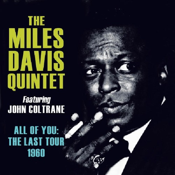 Miles Davis -quintet- - All of you: the last tour 1960 (CD) - Velvet Music
