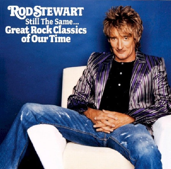 Rod Stewart - Toujours les mêmes... grands classiques du rock de notre temps (CD)