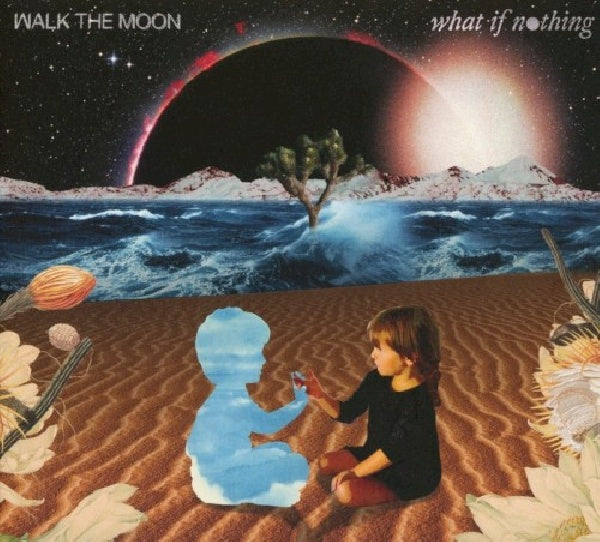 Walk The Moon - What if nothing (CD) - Velvet Music
