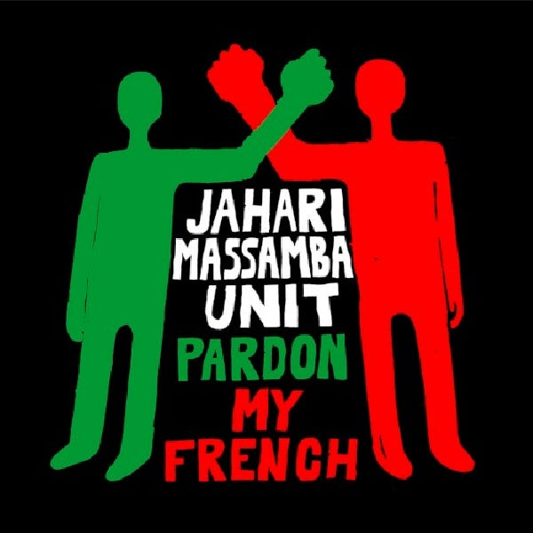Jahari Massamba Unit - Pardon my french (CD) - Velvet Music