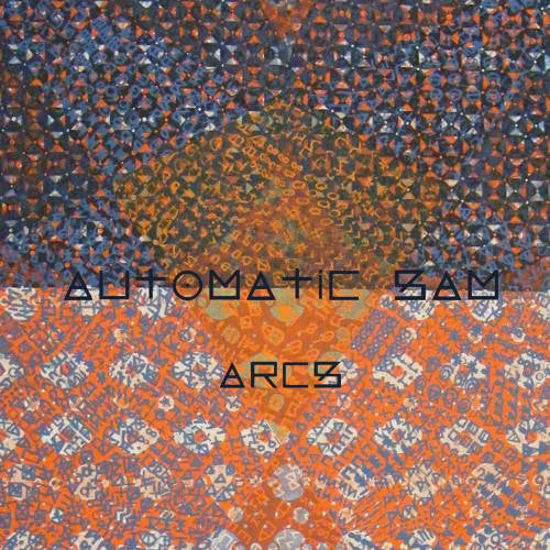 Automatic Sam - Arcs (LP) - Velvet Music