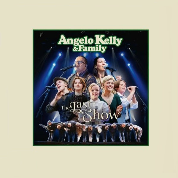 Angelo Kelly & Family - Last show (CD)