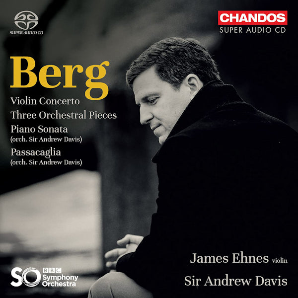BBC Symphony Orchestra / Sir Andrew Davis / James Ehnes - Berg: Violin Concerto (Super Audio CD) - Velvet Music