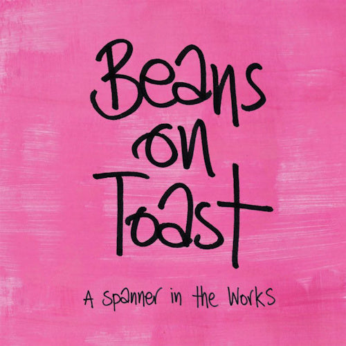 Beans On Toast - A spanner in the works (CD)