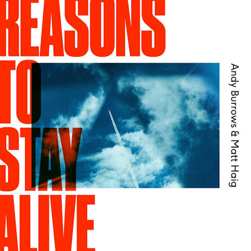 Andy Burrows & Matt Haig - Reasons to stay alive (CD)