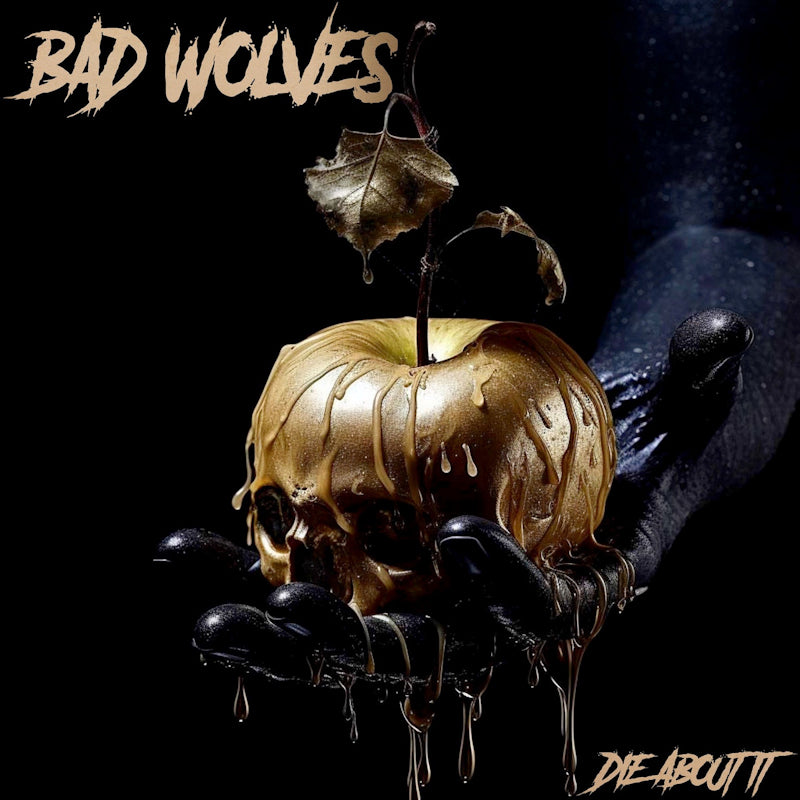 Bad Wolves - Die about it (CD) - Velvet Music