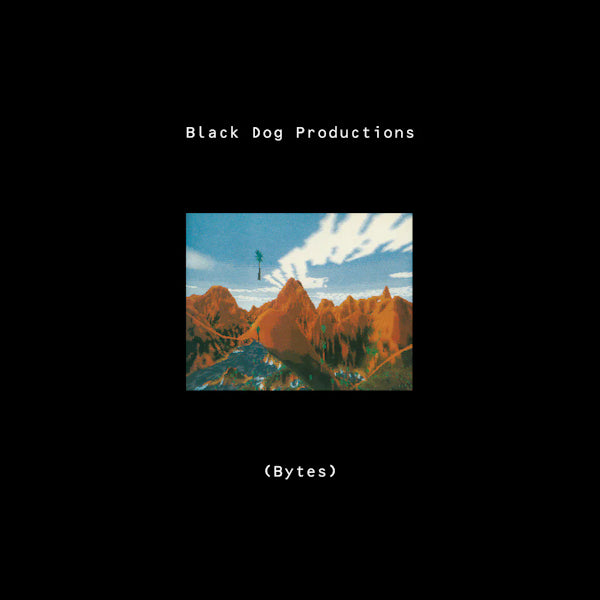 Black Dog Productions - (Bytes) (LP) - Velvet Music