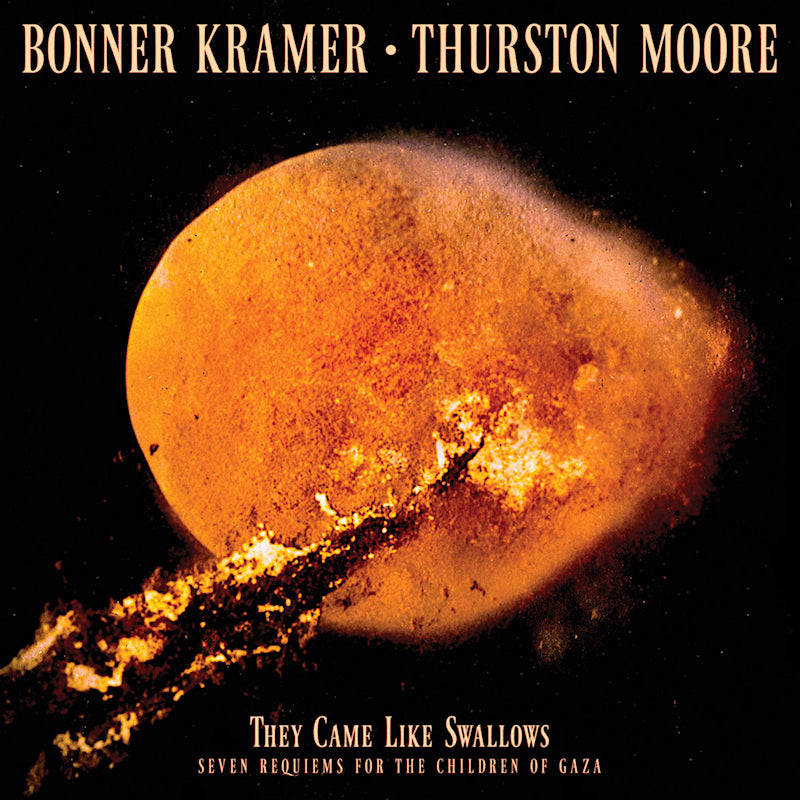 Bonner Kramer & Thurston Moore - They came like swallows - 7 requiems for...gaza (clear) (LP) - Velvet Music