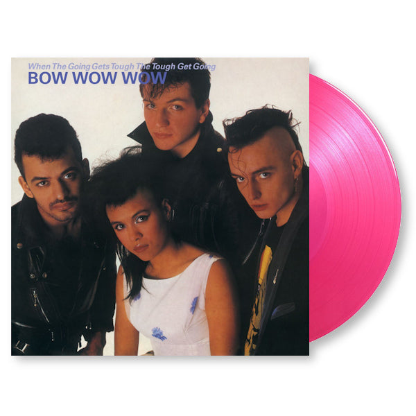 Bow Wow Wow - When the going gets tough, the tough get going (LP) - Velvet Music