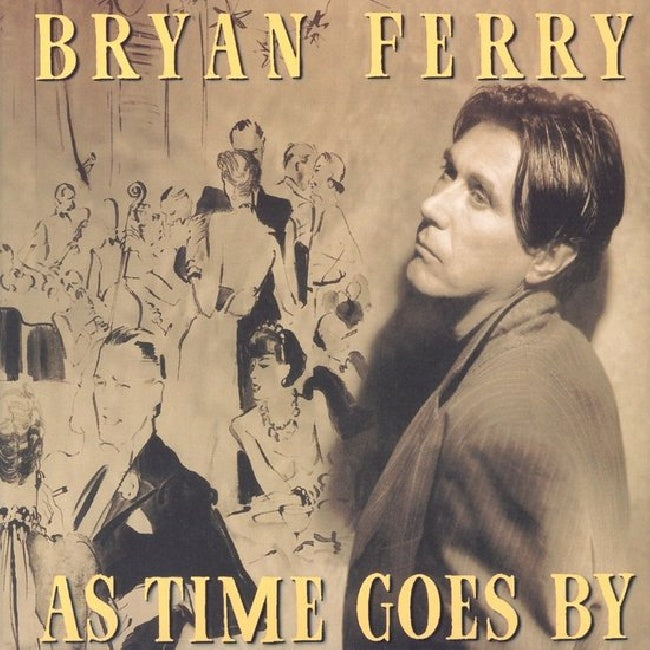 Bryan Ferry - As time goes by (33 tours)