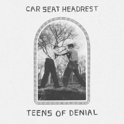 Car Seat Headrest - Teens of denial (LP)