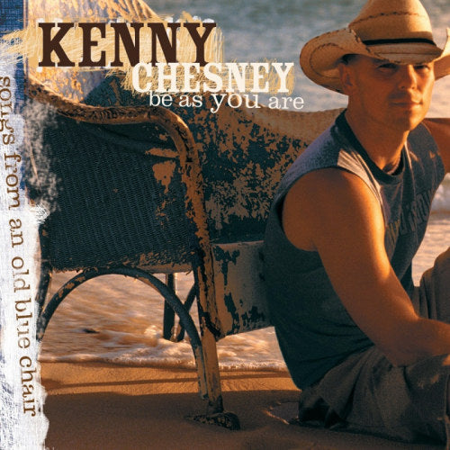 Kenny Chesney - Be as you are (CD) - Velvet Music
