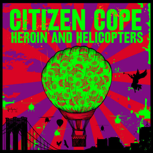 Citizen Cope - Heroin and helicopters (CD)