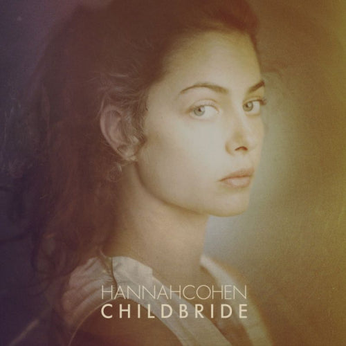 Hannah Cohen - Child bride (CD)