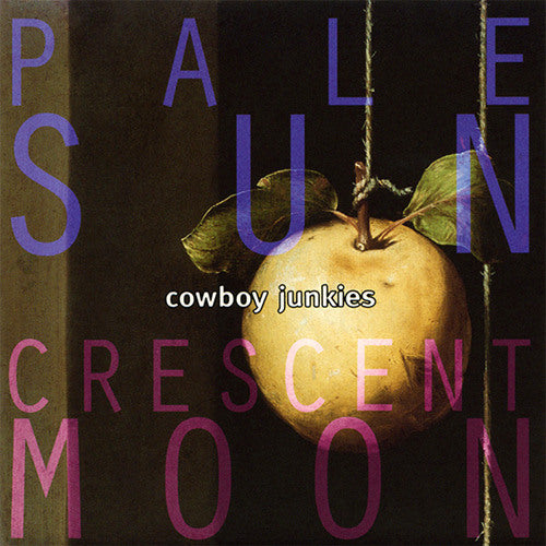 Cowboy Junkies - Pale sun, crescent moon (CD)