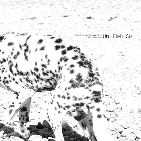 Camille-Alban Spreng's Odil + Nina Kortekaas - Unheimlich (LP)