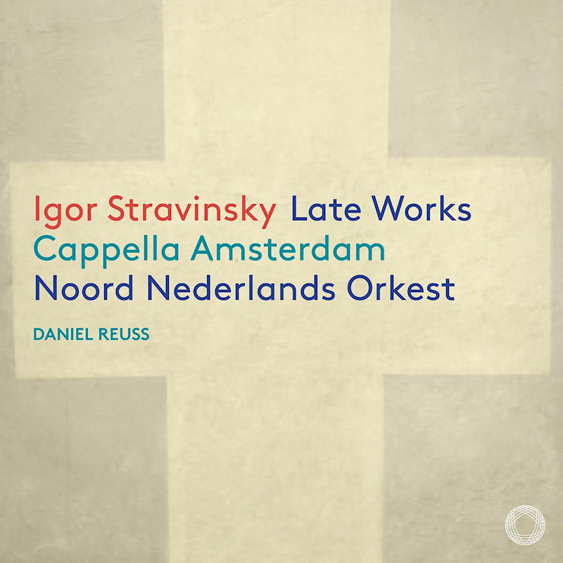 Cappella Amsterdam - Netherlands Northern Orchestra - Daniel Reuss - Late works (CD)