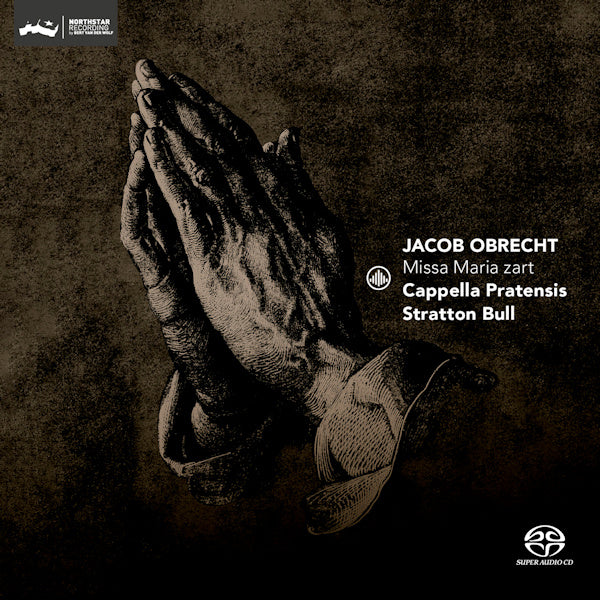 Cappella Pratensis / Stratton Bull - Missa maria zart (SACD hybrid)