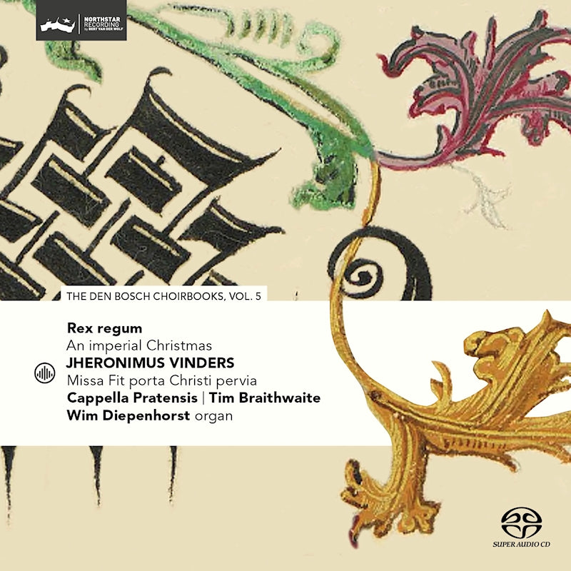 Pratensis, Cappella | Braithwaite, Tim | Diepenhor - Rex regum - an imperial christmas - den bosch choi (SACD hybride)