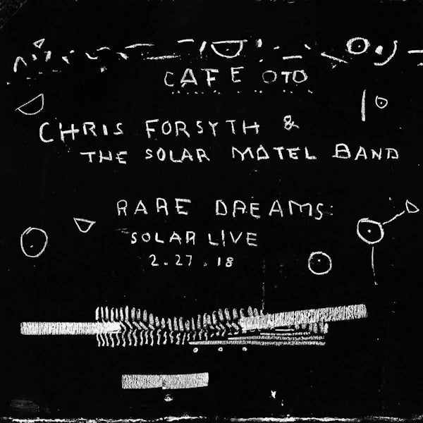 Chris Forsyth & The Solar Motel Band - Rare dreams: solar live 2-27-18 (LP)