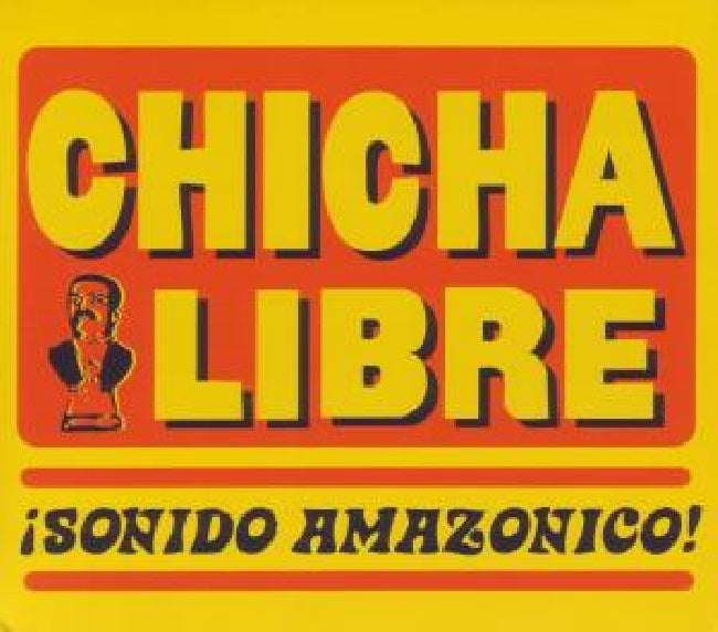 Chicha Libre - Sonido amazonico! (CD)